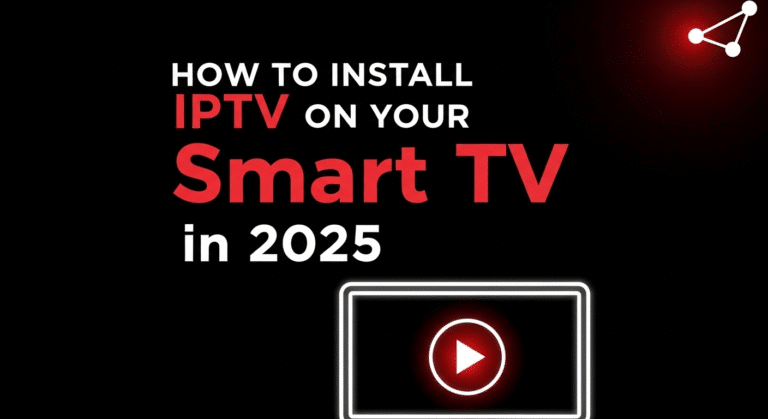 How to Install IPTV on Your Smart TV in 2025.397Z